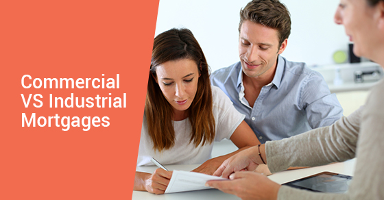 Commercial VS Industrial Mortgages