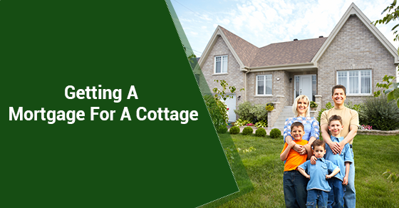 Mortgage For Cottage Mortgage For Cottage