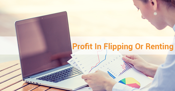 Flipping Or Renting Flipping Or Renting
