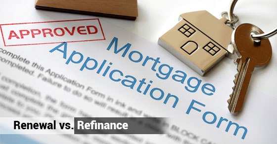 Renewal vs. Refinance