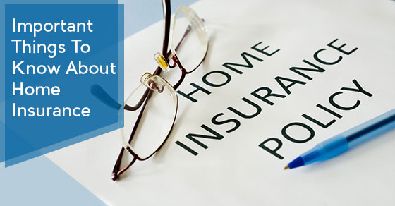 Important Things To Know About Home Insurance