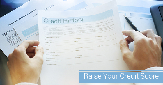 Raise Your Credit Score Raise Your Credit Score