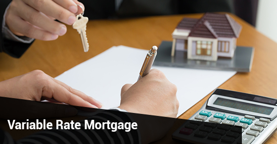 Variable Rate Mortgage