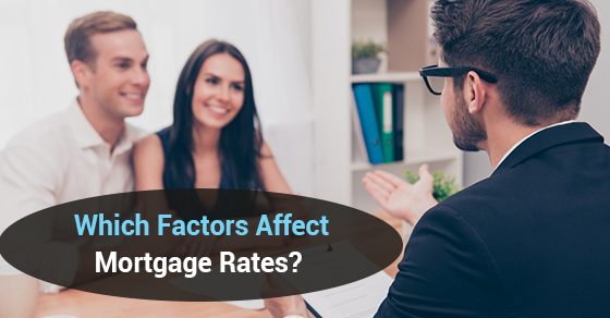 Which Factors Affect Mortgage Rates