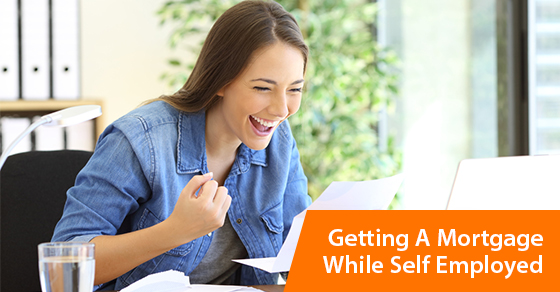 self employed and getting a mortgage