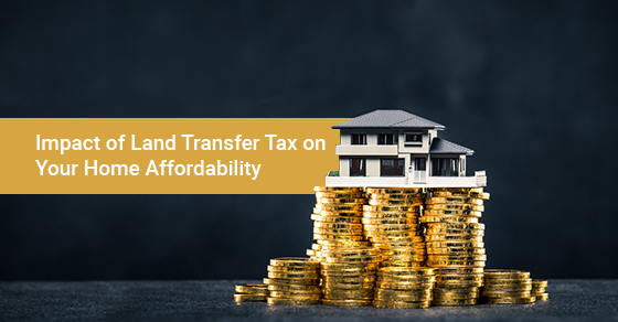 How land transfer tax impacts home affordability