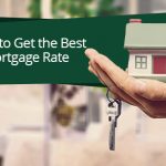 How to Get the Best Mortgage Rate