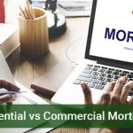 Residential vs Commercial Mortgages