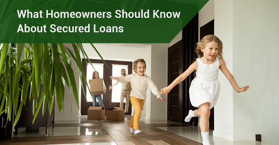 Must know things about secure loans for homeowners