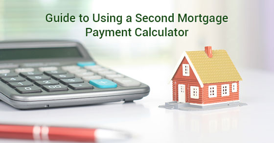 Guide to Using a Second Mortgage Payment Calculator