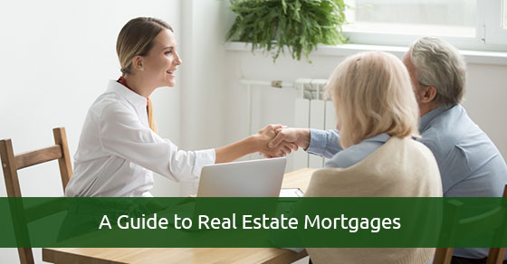 A Guide to Real Estate Mortgages