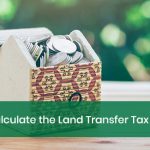 Calculate the Land Transfer Tax in Ontario