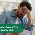 Common mortgage mistakes