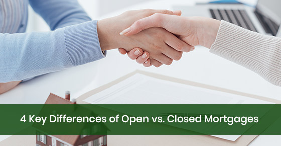 4 Key Differences of Open vs. Closed Mortgages