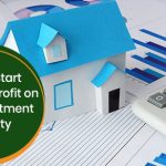 How to start turning a profit on your investment property?