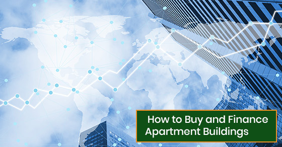 How to buy and finance apartment buildings?