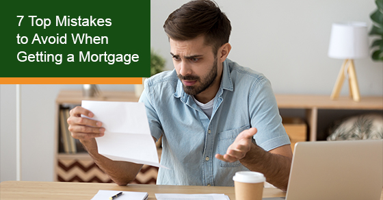 What are the mistakes to avoid when getting a mortgage?