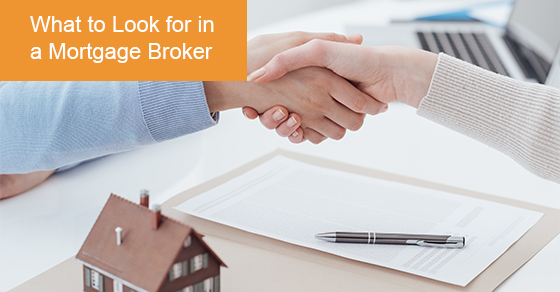 What to Look for in a Mortgage Broker