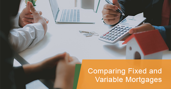 Comparing Fixed and Variable Mortgages