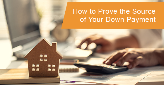 How to prove your down payment's origins?