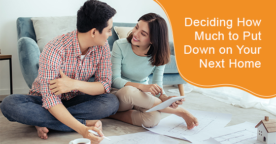 How to Choose a down payment for your future home?