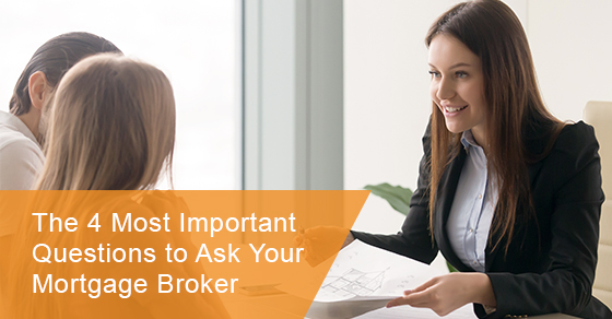 What are the important questions to ask your mortgage broker?