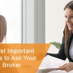 What are the important questions to ask your mortgage broker?
