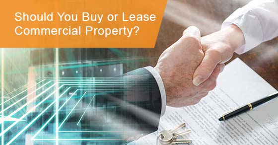 Should you buy or lease commercial property?