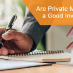 Are private mortgages a good investment?