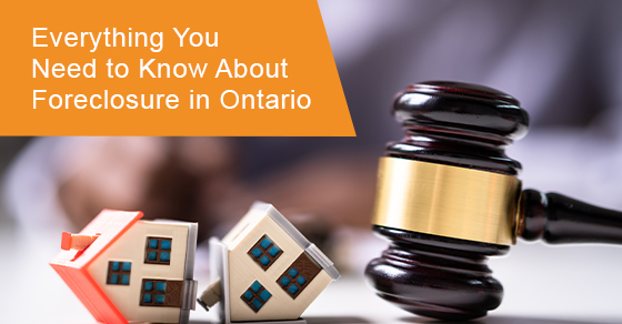 Everything you need to know about foreclosure in ontario

