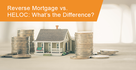 Difference between reverse mortgage and HELOC