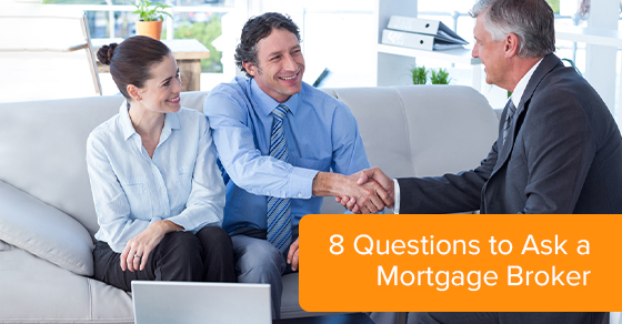 8 questions to ask a mortgage broker