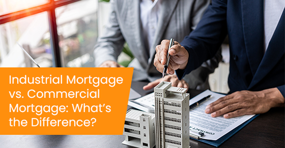 Industrial mortgage vs. Commercial mortgage: What’s the difference?