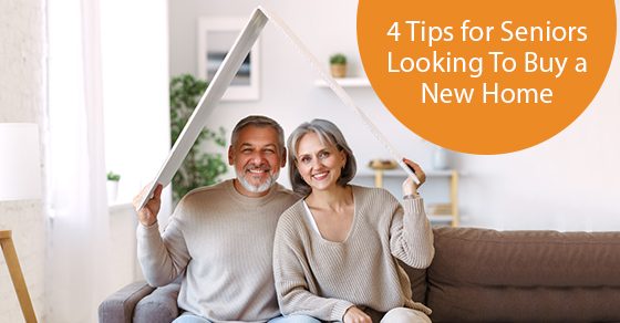 4 tips for seniors looking to buy a new home