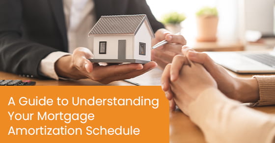 A guide to understanding your mortgage amortization schedule